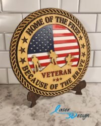 Veteran Sign – Home of the Free Because of the Brave